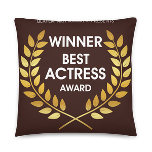 Award Winning Pillow - Best Actress